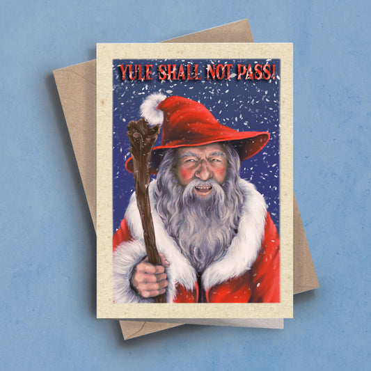 Yule Shall Not Pass! - Christmas Card